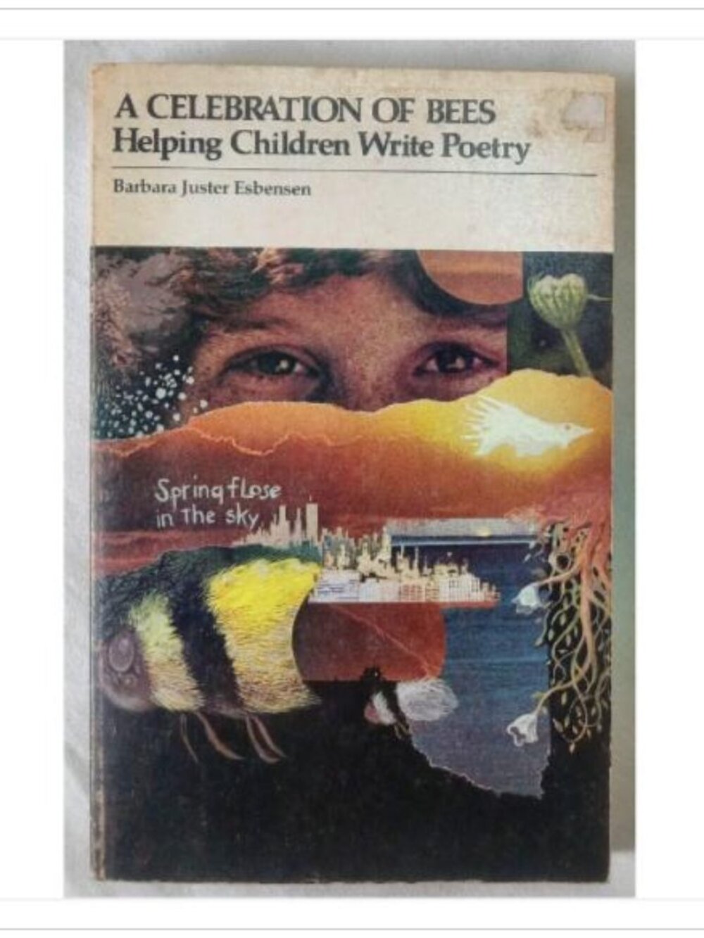 A Celebration of Bees Helping Children Write Poetry Winston Press 1st 1975 PB